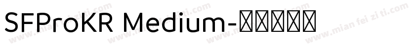 SFProKR Medium字体转换